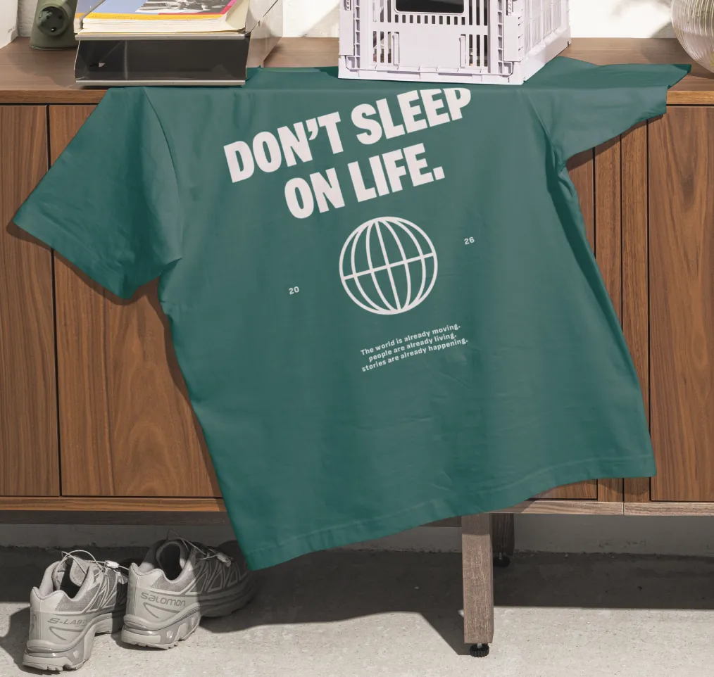 Camiseta verde Don't sleep on life